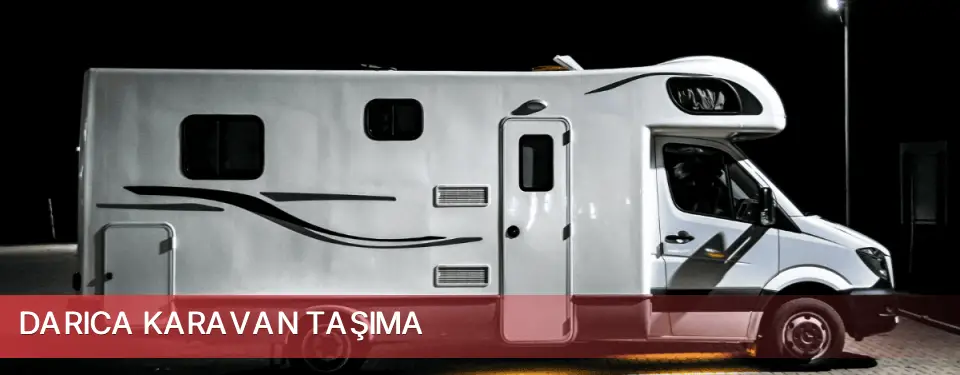 Darıca İlçemi Karavan Taşıma