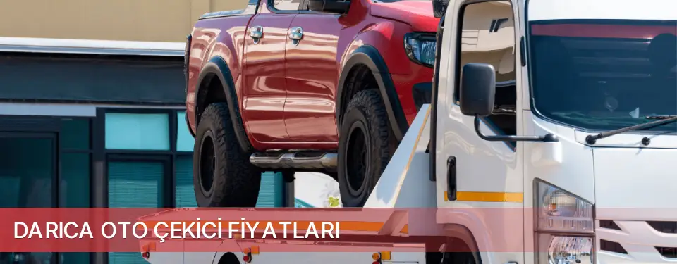 Darıca İlçemi Oto Çekici Fiyatları